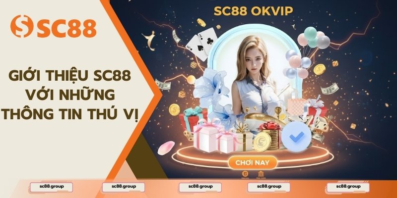 Giới thiệu SC88 với những thông tin thú vị